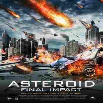 فیلم Asteroid Final Impact 2015