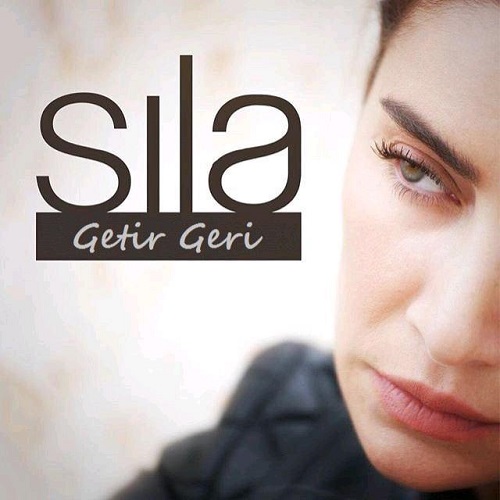 دانلود آهنگ جدید Sila بنام Getir Geri