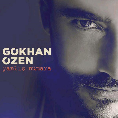 دانلود آهنگ جدید Gokhan Ozen بنام Yanlis Numara