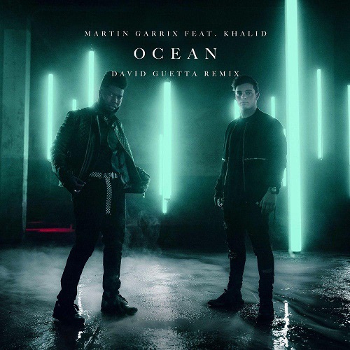 دانلود ریمیکس جدید Martin Garrix و Khalid بنام Ocean