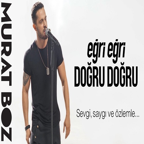 دانلود آهنگ جدید Murat Boz بنام Egri Egri Dogru Dogru