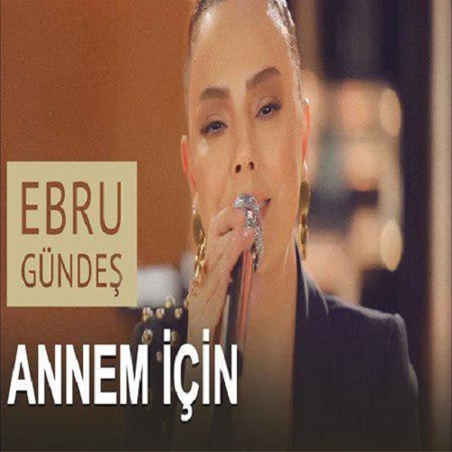 دانلود آهنگ جدید Ebru Gundes بنام Annem Icin (Akustik)