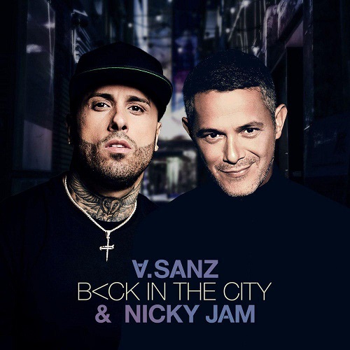 دانلود آهنگ جدید Nicky Jam و Alejandro Sanz بنام Back In The City