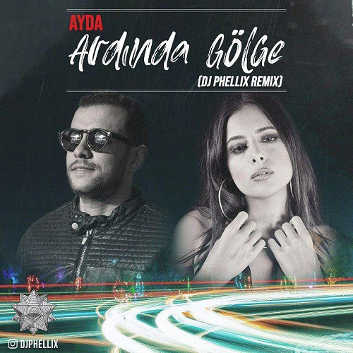 دانلود آهنگ جدید Ayda بنام Ardinda Golge (دی جی فلیکس ریمیکس)